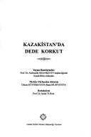 Cover of: Kazakistan'da Dede Korkut by A. Nysanbaev