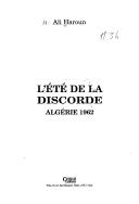 Cover of: L' été de la discorde: Algérie 1962