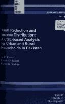 Cover of: Tariff reduction and income distribution: a CGE-based analysis for urban and rural households in Pakistan