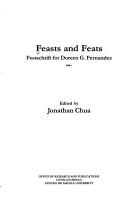 Cover of: Feasts and feats by edited by Jonathan Chua.