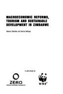 Cover of: Macroeconomic reforms, tourism, and sustainable development in Zimbabwe