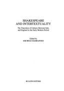 Cover of: Shakespeare and intertextuality: the transition of cultures between Italy and England in the early modern period