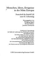 Cover of: Menschen, Ideen, Ereignisse in der Mitte Europas: Festschrift für Rudolf Lill zum 65. Geburtstag