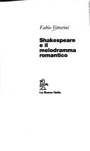 Cover of: Shakespeare e il melodramma romantico