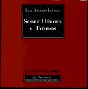 Cover of: Sobre héroes y tombos by Luis Barrera Linares