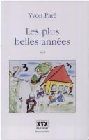 Cover of: Les plus belles années by Yvon Paré