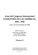 Actas del Congreso Internacional Literatura de las Américas, 1898-1998 by Congreso Internacional Literatura de las Americas (1998 León, Spain)