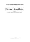 Cover of: Petrarca e i suoi lettori by a cura di Vittorio Caratozzolo e Georges Güntert.
