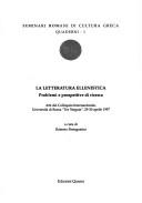 Cover of: La letteratura ellenistica: problemi e prospettive di ricerca : atti del Colloquio internazionale, Università di Roma Tor Vergata, 29-30 aprile 1997