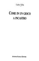 Come in un gioco a incastro by Carlo Villa