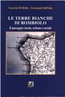 Cover of: Le terre bianche di Rombiolo: il paesaggio rurale, urbano e sociale