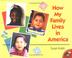 Cover of: How My Family Lives in America (Aladdin Picture Books)
