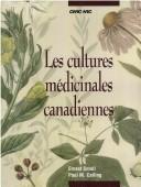 Cover of: Les cultures médicinales canadiennes