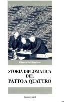 Storia diplomatica del Patto a quattro by Giancarlo Giordano