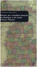 Cover of: Histoire des canadiens du Michigan et du comté d'Essex, Ontario