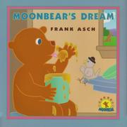 Cover of: Moonbear's dream by Frank Asch