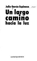 Cover of: Un Largo camino hacia la luz