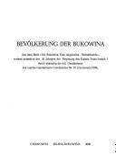 Cover of: Naselenni͡a︡ Bukovyny: z knyhy "Bukovyna. Zahalʹne krai͡e︡znavstvo", ukladenoï kolyshnim kraĭovym z͡h︡andarmsʹkym komanduvanni͡a︡m No 13, t͡s︡.k. z͡h︡andarmeriï z nahody 50-richnoho i͡u︡vilei͡u︡ pravlinni͡a︡ imperatora Frant͡s︡a-Ĭosyfa I (Chernivt͡s︡i, 1899)