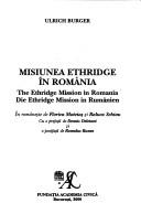 Cover of: Misiunea Ethridge în România =: The Ethridge mission in Romania
