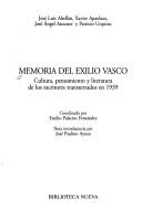 Cover of: Memoria del exilio vasco: cultura, pensamiento y literatura de los escritores transterrados en 1939