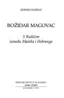 Cover of: Božidar Magovac by Zdenko Radelić