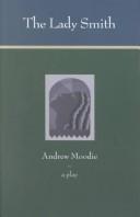 Cover of: The lady smith by Andrew Moodie