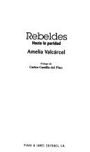 Cover of: Rebeldes: hacia la paridad