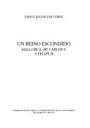 Cover of: Un reino escondido: Mallorca, de Carlos V a Felipe II