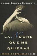 Cover of: La noche que me quieras