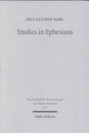 Cover of: Studies in Ephesians: introductory questions, text- & edition-critical issues, interpretation of texts and themes