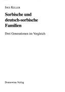 Cover of: Sorbische und deutsch-sorbische Familien: Drei Generationen im Vergleich