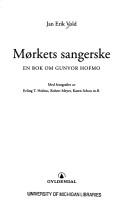 Cover of: Mørkets sangerske: en bok om Gunvor Hofmo