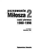 Cover of: Poznawanie Miłosza 2 by pod redakcją Aleksandra Fiuta.