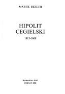 Cover of: Hipolit Cegielski: 1813-1868