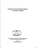 Cover of: Canada's second national report on climate change: actions to meet commitments under the United Nations Framework Convention on Climate Change.