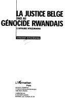 La justice belge face au génocide rwandais by Vincent Ntezimana