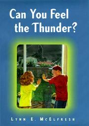 Cover of: Can you feel the thunder? by Lynn E. McElfresh