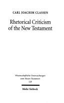 Cover of: Rhetorical criticism of the New Testament by Carl Joachim Classen, Carl Joachim Classen