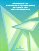 Cover of: Handbook on geographic information systems and digital mapping
