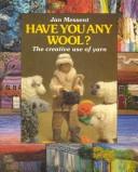 Have You Any Wool? by Jan Messent