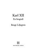 Cover of: Karl XII by Bengt Liljegren
