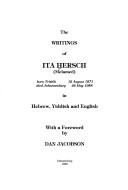 Cover of: The writings of Ita Hersch (Melamed). by Ita Hersch