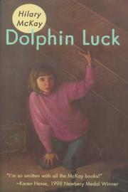 Cover of: Dolphin luck by Hilary McKay
