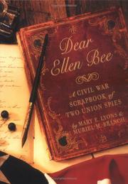 Cover of: Dear Ellen Bee: a Civil War scrapbook of two Union spies