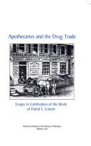 Cover of: Apothecaries and the drug trade: essays in celebration of the work of David L. Cowen