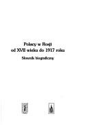 Cover of: Polacy w Rosji od XVII wieku do 1917 roku: słownik biograficzny