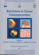 Cover of: Biomarkers in cancer chemoprevention by edited by A.B. Miller ... [et al.].