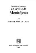 Les statuts et coutumes de la ville de Montréjeau by Marc de Lassus