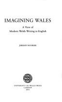 Cover of: Imagining Wales by Jeremy Hooker