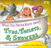 Cover of: What You Never Knew About Tubs, Toilets, & Showers (Lauber, Patricia. Around-the-House History.)